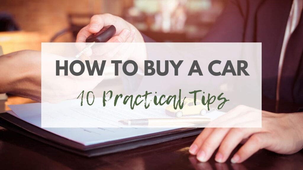 how to buy your first car the smart way