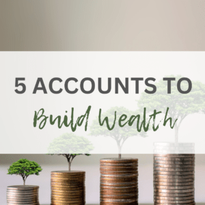 5-accounts-to-build-wealth